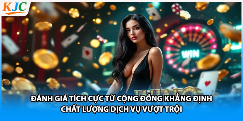 Đánh giá tích cực từ cộng đồng khẳng định chất lượng dịch vụ vượt trội