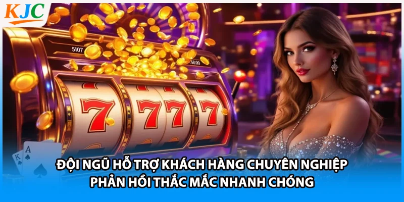 Đội ngũ hỗ trợ khách hàng chuyên nghiệp phản hồi thắc mắc nhanh chóng