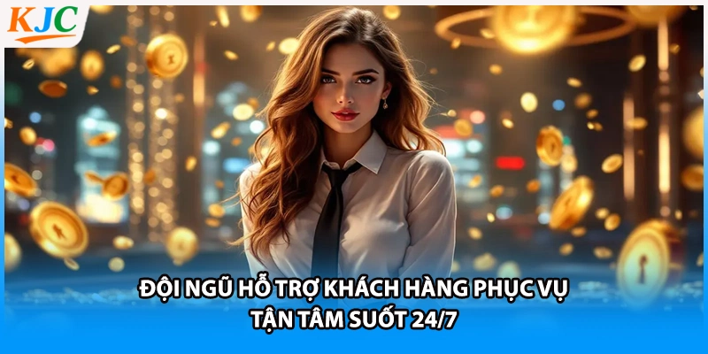 Đội ngũ hỗ trợ khách hàng phục vụ tận tâm suốt 24/7