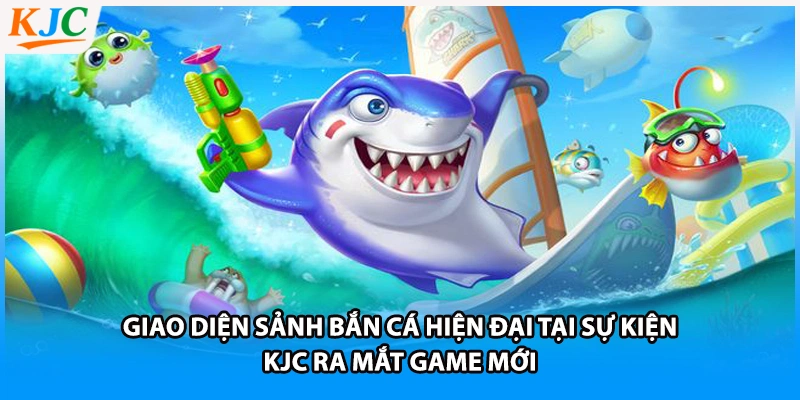 Giao diện sảnh bắn cá hiện đại tại sự kiện KJC ra mắt game mới