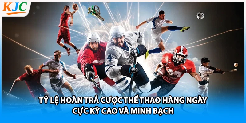 Tỷ lệ hoàn trả cược thể thao hàng ngày cực kỳ cao và minh bạch